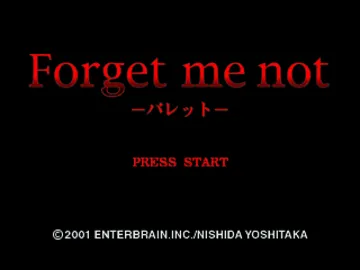 Forget Me Not - Pallete (JP) screen shot title